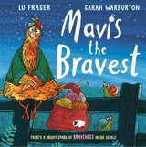 Mavis the Bravest - Fraser, Lu