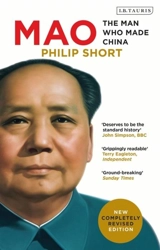 Mao : The Man Who Made China - Philip Short