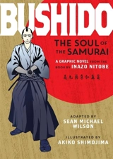 Bushido : The Soul of the Samurai - Inazo Nitobe