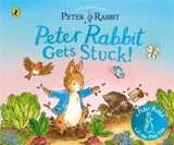 The World of Peter Rabbit : Peter Rabbit Gets Stuck ! - Potter, Beatrix