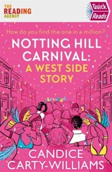 Notting Hill Carnival : A West Side Story - Candice Carty-Williams