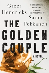 The Golden Couple : A Novel - Greer Hendricks