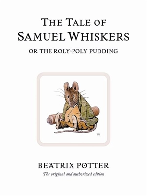 The Tale Of Samuel Whiskers - Potter, Beatrix