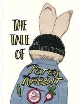 The Tale of Peter Rabbit : Beatrix Potter Designer Editions - Potter, Beatrix