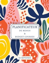 Planificateur de menus et budget courses : 52 semaines à remplir - Fratelli, Virginie