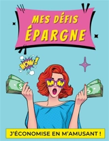 Mes défis épargne : J'économise en m'amusant ! - Fratelli, Virginie