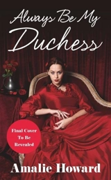Always Be My Duchess - Amalie Howard