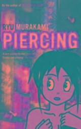 Piercing - Ryû Murakami