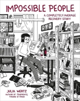 Impossible People : A Completely Average Recovery Story - Julia Wertz