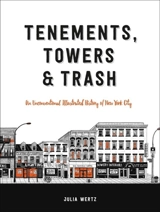 Tenements, Towers and Trash - Julia Wertz