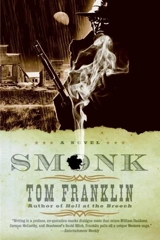 Smonk : Or Widow Town - Tom Franklin