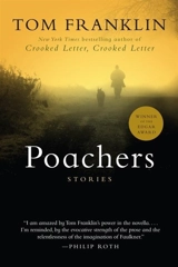 Poachers : Stories - Tom Franklin
