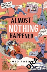 Almost Nothing Happened - Meg Rosoff