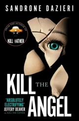 Kill the Angel : Torre and Caselli Vol. 2 - Sandrone Dazieri