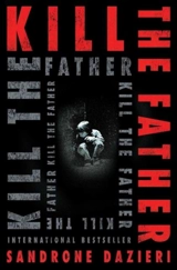 Kill the Father - Sandrone Dazieri