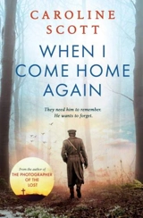 When I Come Home Again - Caroline Scott