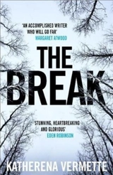 The Break - Katherena Vermette