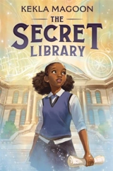 The Secret Library - Kekla Magoon