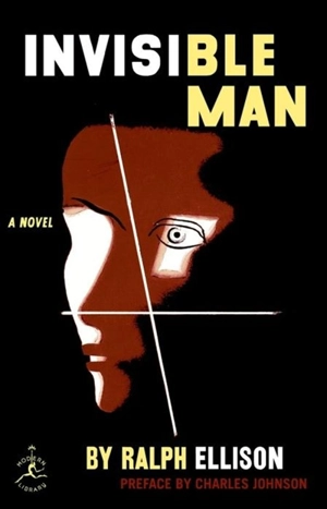 The Invisible Man - Ralph Ellison