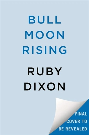 Bull Moon Rising Vol. 1 - Ruby Dixon