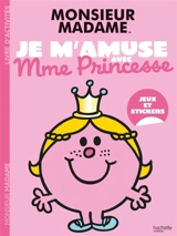 Les Monsieur Madame : Je m'amuse avec Mme Princesse : Activités et autocollants - Sanrio