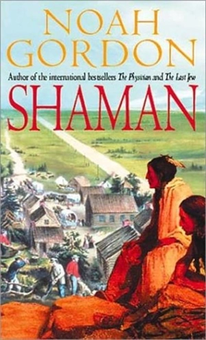 The Shaman - Noah Gordon