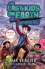 The Last Kids on Earth and the Doomsday Race Vol. 7 - Max Brallier