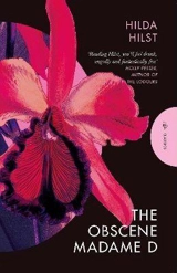 The Obscene Madame D - Hilda Hilst