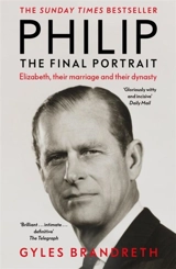 Philip : The Final Portrait - Gyles Brandreth