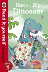 Rex the Big Dinosaur Read It - Ronne Randall