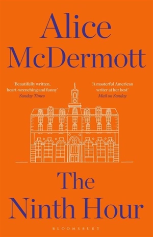 The Ninth Hour - Alice McDermott