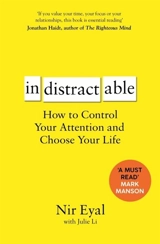 Indistractable - Nir Eyal