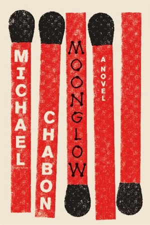 Moonglow - Michael Chabon