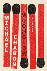 Moonglow - Michael Chabon