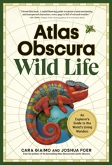 Atlas Obscura : Wild Life - Joshua Foer