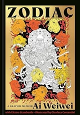 Zodiac : A Graphic Memoir - Weiwei Ai
