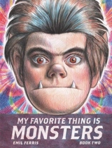My Favorite Thing is Monsters Vol. 2 - Emil Ferris