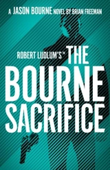 Robert Ludlum's The Bourne Sacrifice Vol. 14 - Brian Freeman