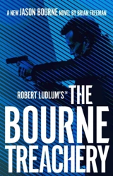 Robert Ludlum's The Bourne Treachery - Brian Freeman