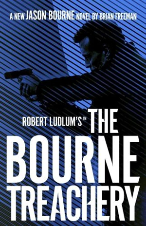 Robert Ludlum's The Bourne Treachery Vol. 13 - Brian Freeman