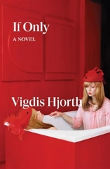 If Only - Vigdis Hjorth