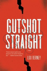 Gutshot Straight : A Novel - Lou Berney