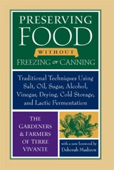 Preserving Food Without Freezing Or Canning - Madison, Deborah