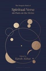 The Penguin Book of Spiritual Verse - Kaveh Akbar