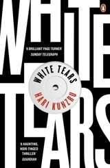 White Tears - Hari Kunzru