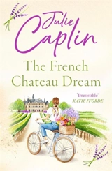 The French Chateau Dream 1 - Julie Caplin
