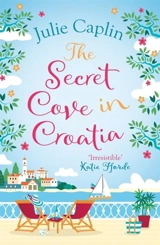 The Secret Cove in Croatia Vol. 5 - Julie Caplin