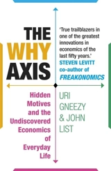 The Why Axis - John A. List