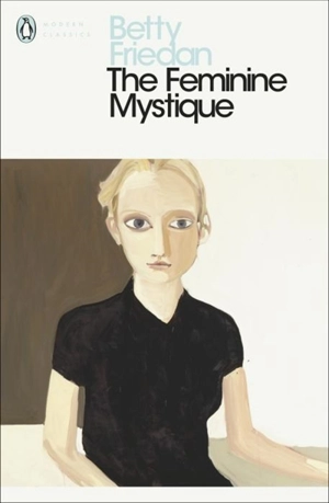 The Feminie Mystique - Betty Friedan