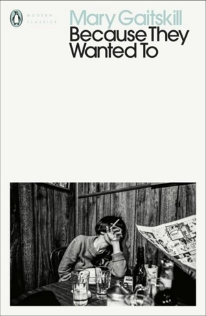 Because They Wanted to - Mary Gaitskill